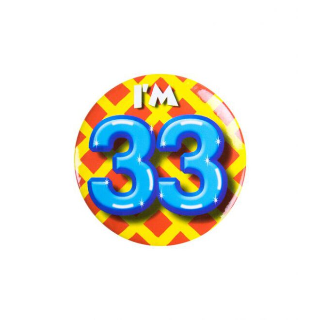 Button - I'm 33