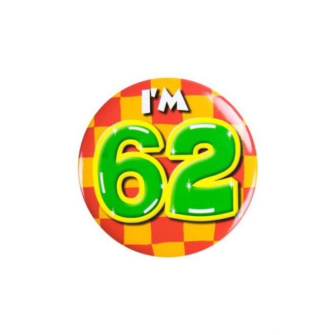 Button - I'm 62