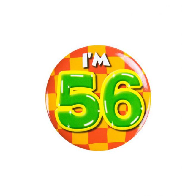 Button - I'm 56