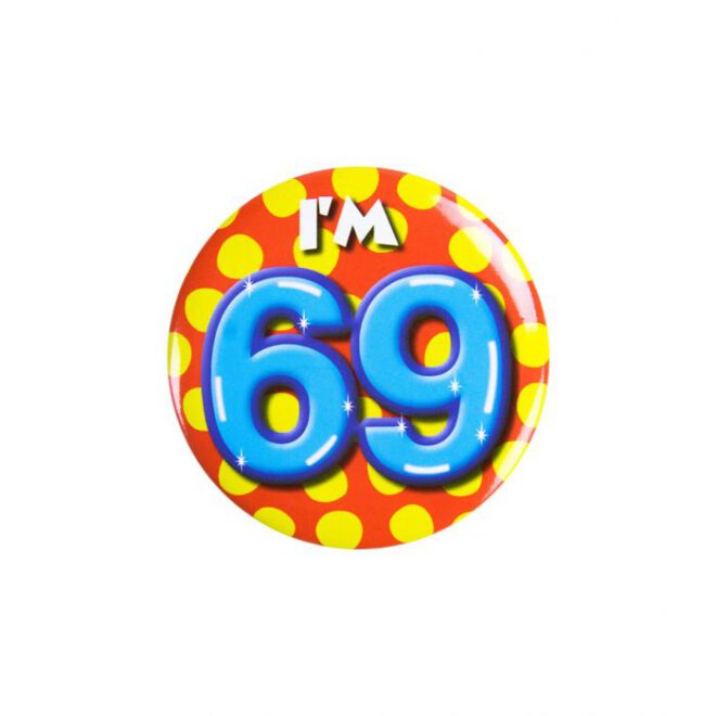 Button - I'm 69